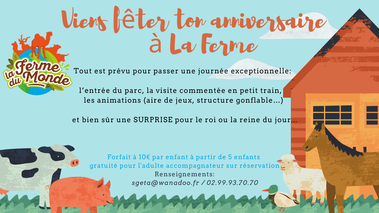 Fete Ton Anniversaire La Ferme Du Monde